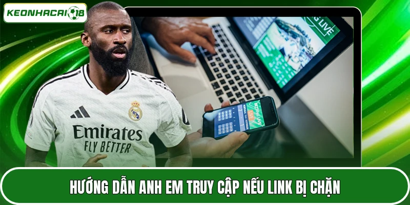 Hướng dẫn anh em truy cập nếu link bị chặn