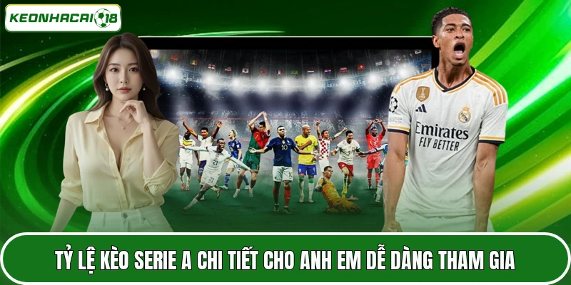 Tỷ Lệ Kèo Serie A