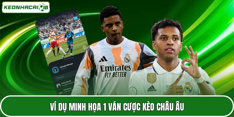 Ví dụ minh họa 1 ván cược kèo châu Âu